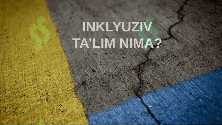 INKLYUZIV  TA'LIMNING ZAMONAVIY TENDENSIYALARI 2