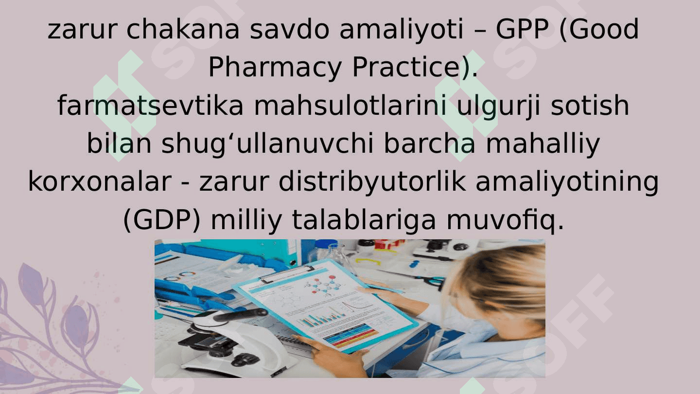 GPP,GDP,GCP xalqaro standart shartlari va ularning qollanilishi 4