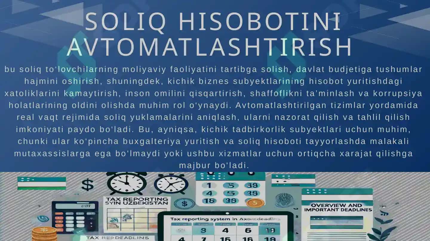 O‘zbekistonda kichik biznes uchun soliq hisobotini avtomatlashtirishning ahamiyati va istiqbollari 3
