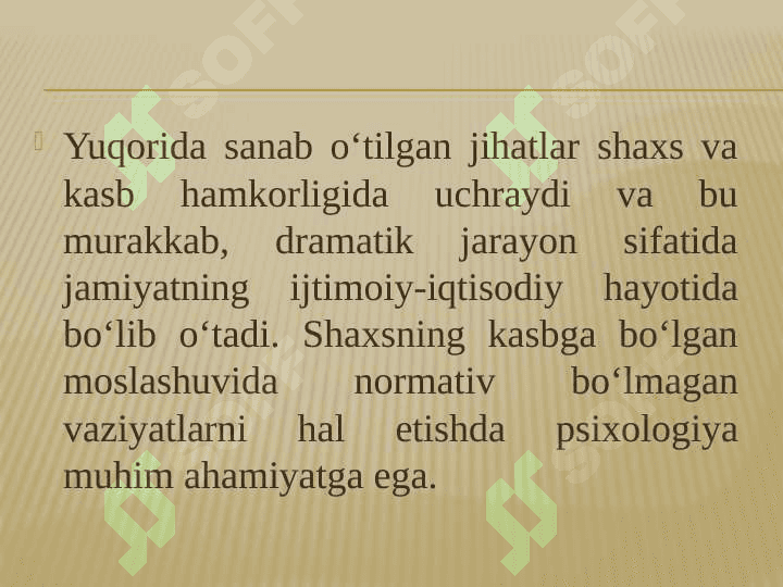 Kasbiy psixologiya fanining predmeti, Maqsadi va vazifalari. 8