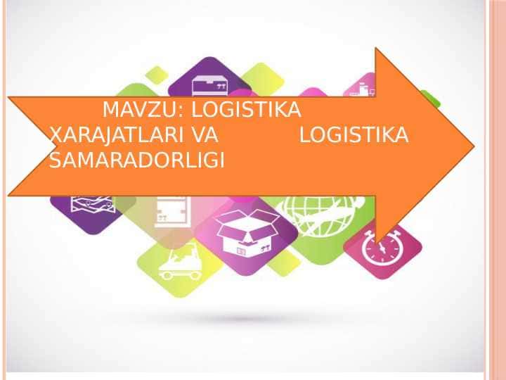 logistika xarajatlari va logistika samaradorligi