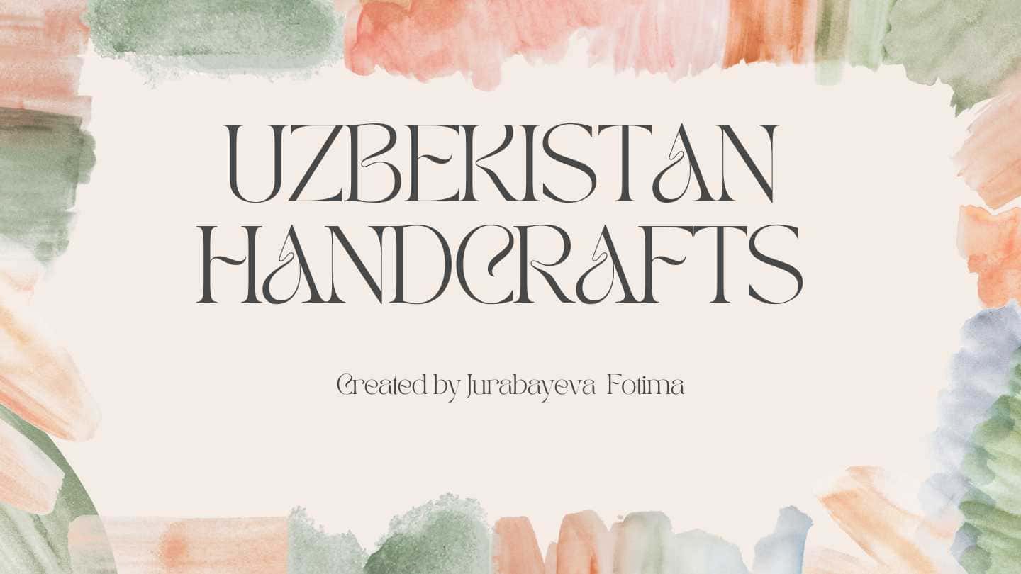 Handcrafts of Uzbekistan