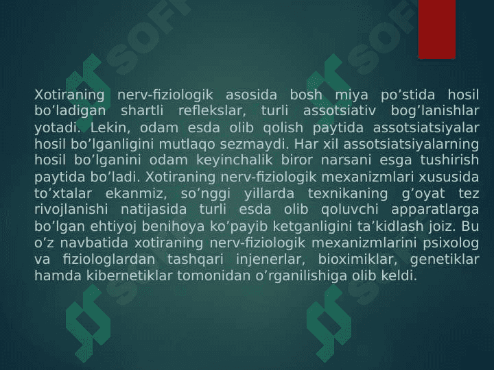 Xotira haqida tushuncha va uning nerv – fiziologik asoslari 6
