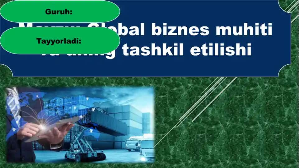 Global biznes muhiti va uning tashkil etil