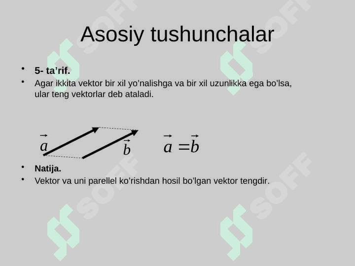 Vektorning uzunligi Vektorlar orasidagi burchak 6