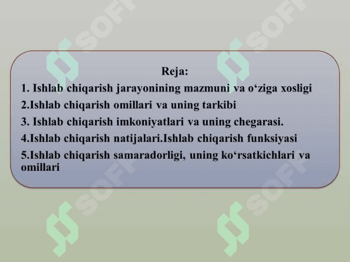 ISHLAB CHIQARISH JARAYONI,  UNING NATIJALARI VA SAMARADORLIGI 2