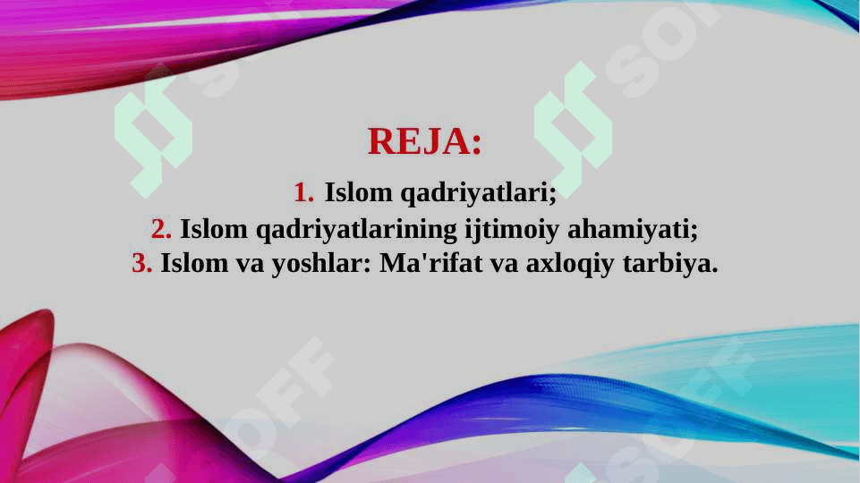 Islom qadriyatlari va ma`rifatining hozirgi davrdagi ahamiyati 2