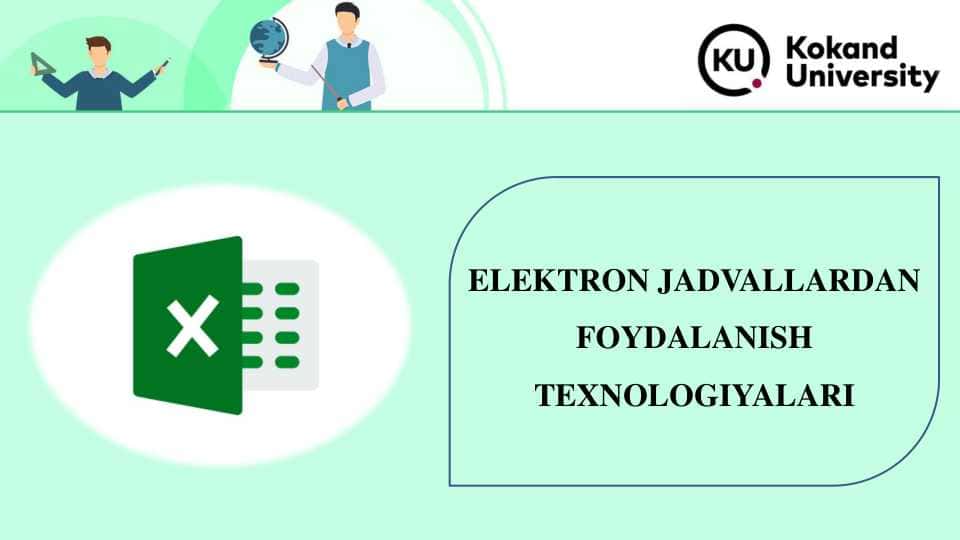 ELEKTRON JADVALLARDAN FOYDALANISH TEXNOLOGIYALARI