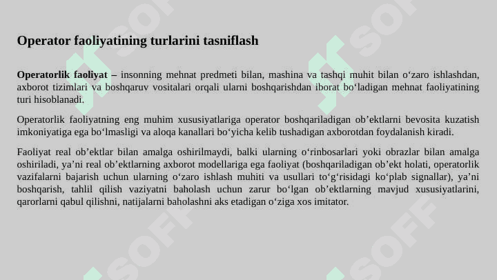 inson mashina tizimini tasniflash xususiyatlari. inson mashina tizimidagi operator 4