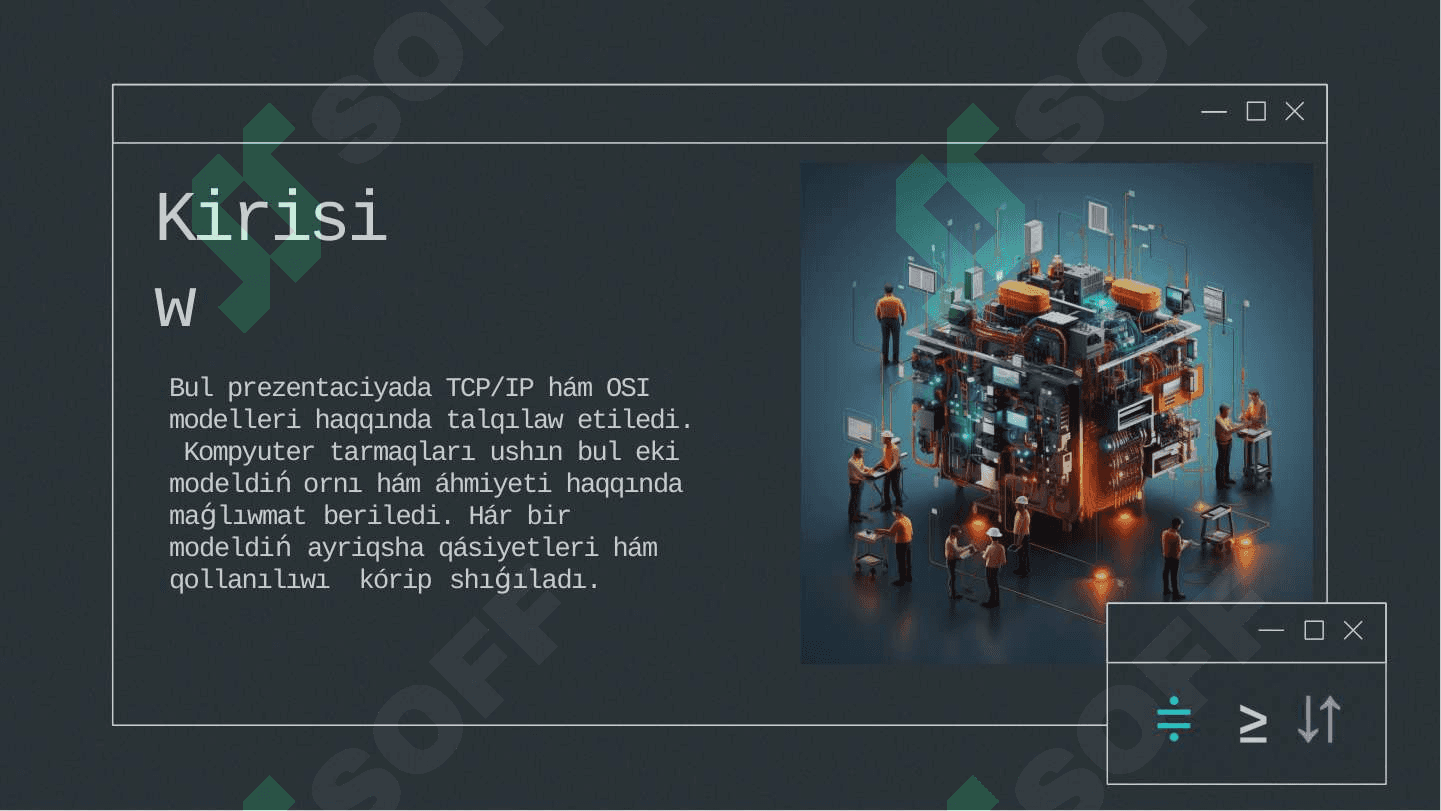 TCP/IP  hám OSI	Modelleriniń Kompyuter  Tarmaqlarıdagı Ornı 3