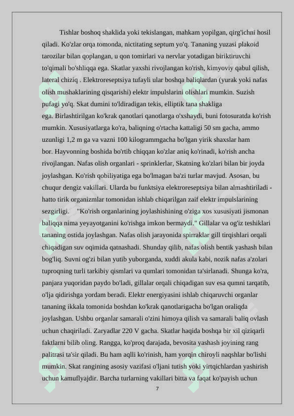 Skatlar, ularning tuzilishi, hayot kechirishi va ahamiyati 7