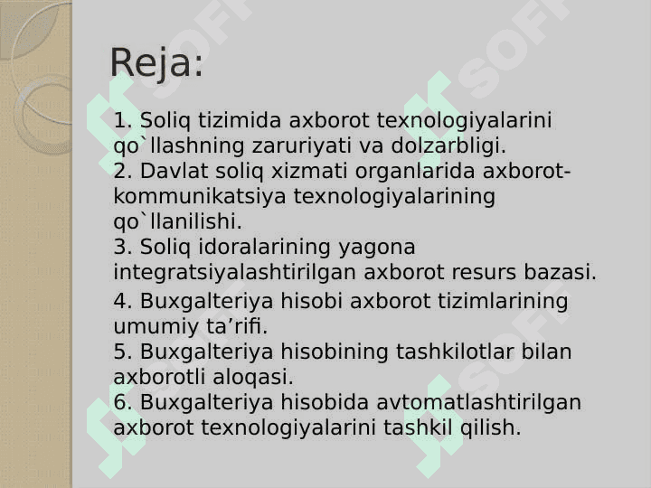 Soliq axborot tizimi.Davlat soliq xizmati organlarida axborot-kommunikatsiya texnologiyalari qo`llanilishi.Buxgalteriya axborot tizimi.Buxgalteriya hisobida avtomatlashtirilgan axborot texnologiyalarini tashkil qilish 2