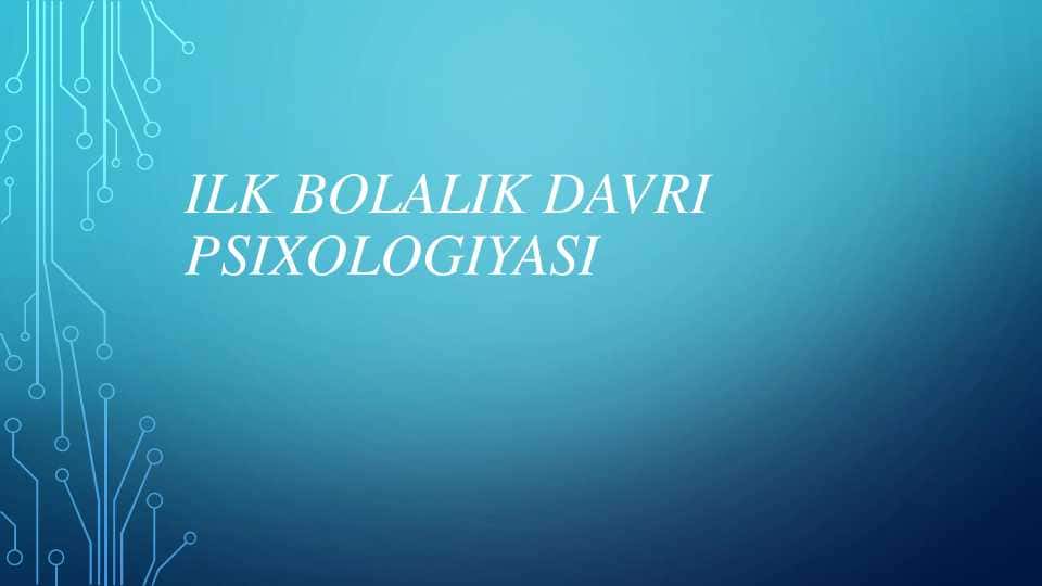 ILK BOLALIK DAVRI 1