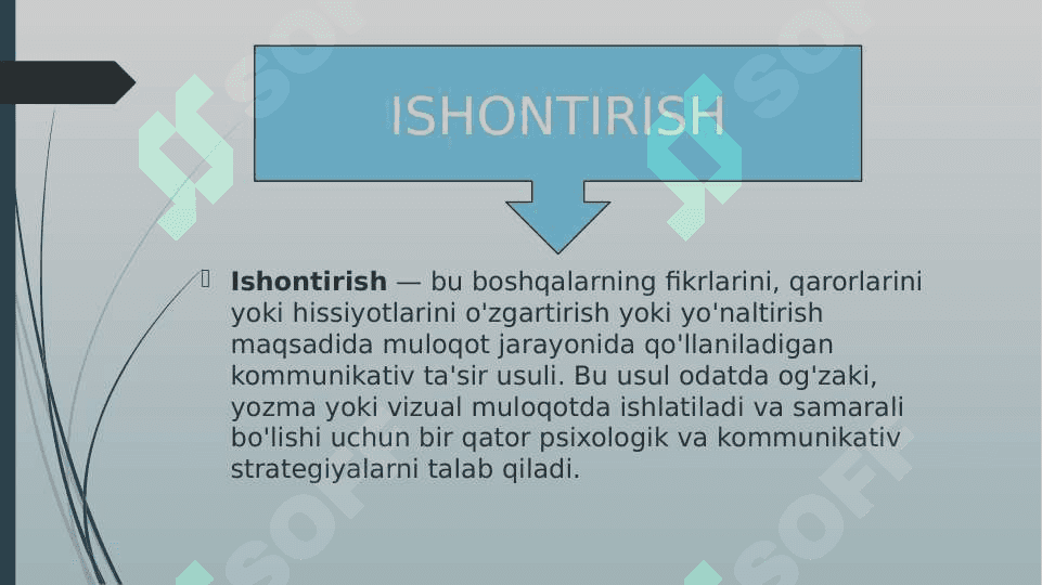 Ishontirish kommunakativ ta’sir etish usuli sifatida 2