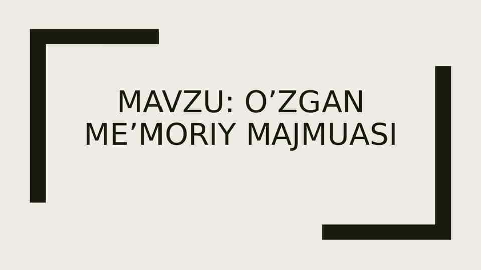 O’zgan me’moriy majmuasi 1