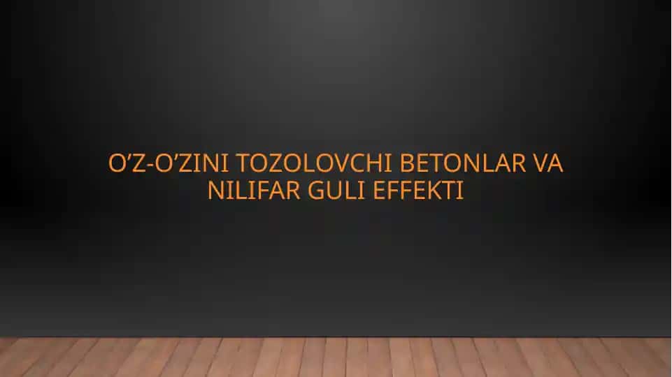 O’z-o’zini tozalovchi betonlar 1