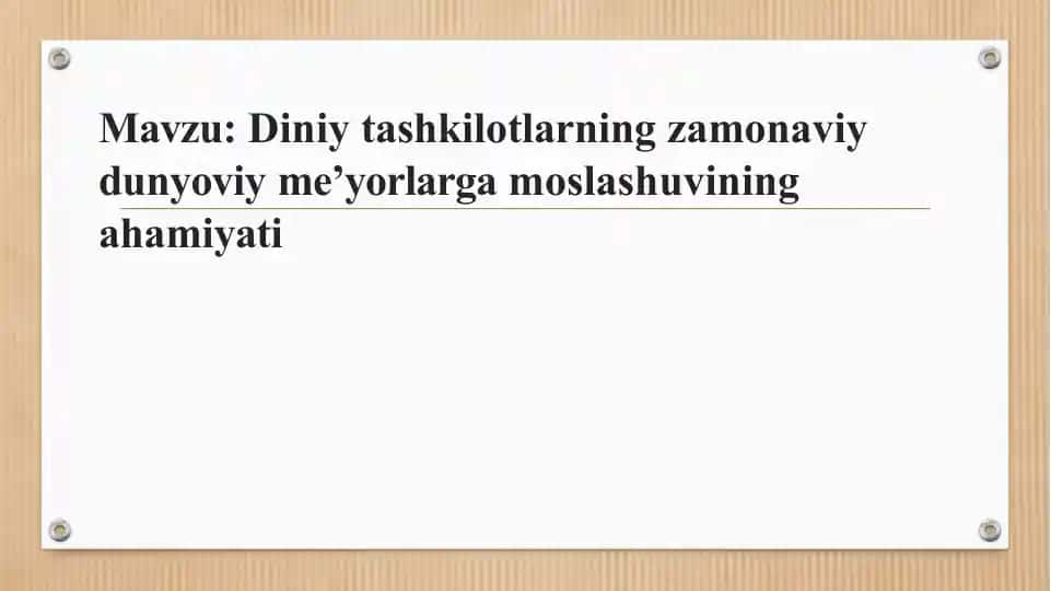 Diniy tashkilotlarning zamonaviy dunyoviy me’yorlarga moslashuvining ahamiyati 1