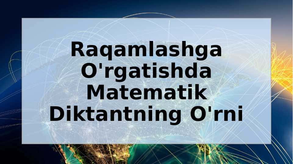 Raqamlashga O'rgatishda Matematik Diktantning O'rni 1