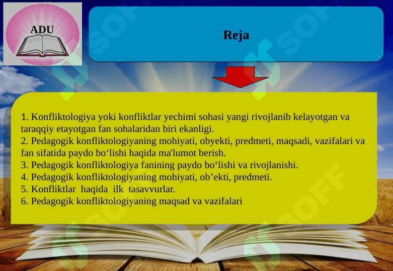 Pedagogik konfiliktologiyaning mohiyati,     obyekti,predmeti, maqsad,vazifalari va fan sifatida paydo bo‘lishi 2