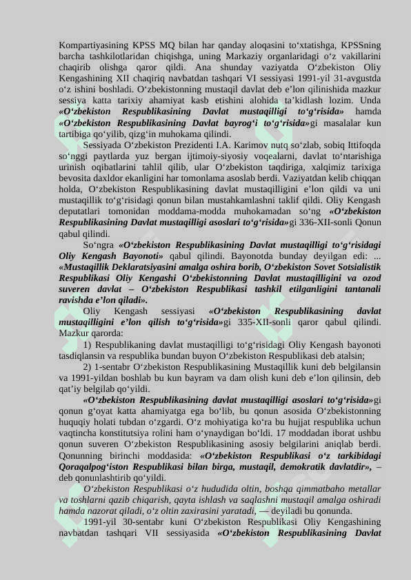 Mustaqil O'zbekiston Respublikasi tashkil topishining tarixiy ahamiyati. O'zbekistonning o'ziga xos istiqlol va taraqqiyot yo'li. 2