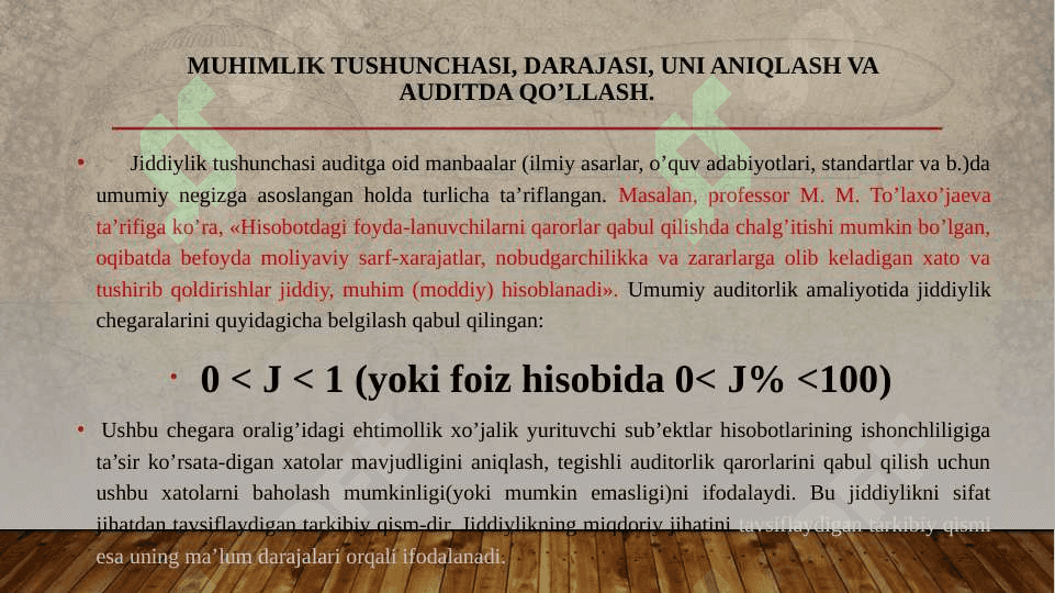 AUDITORLIK TEKSHIRUVIDA MUHIMLIK VA RISK 4