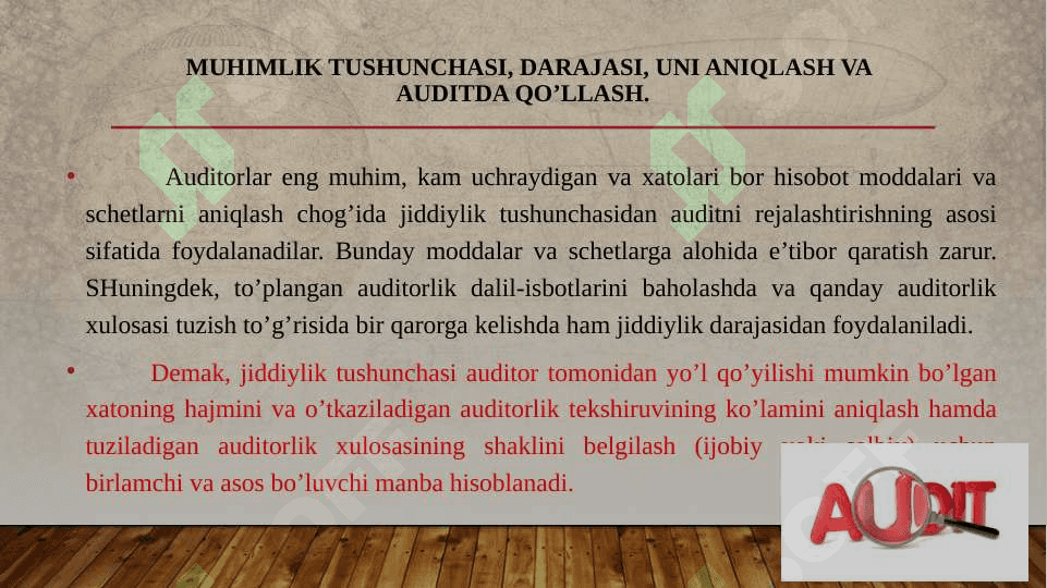 AUDITORLIK TEKSHIRUVIDA MUHIMLIK VA RISK 7