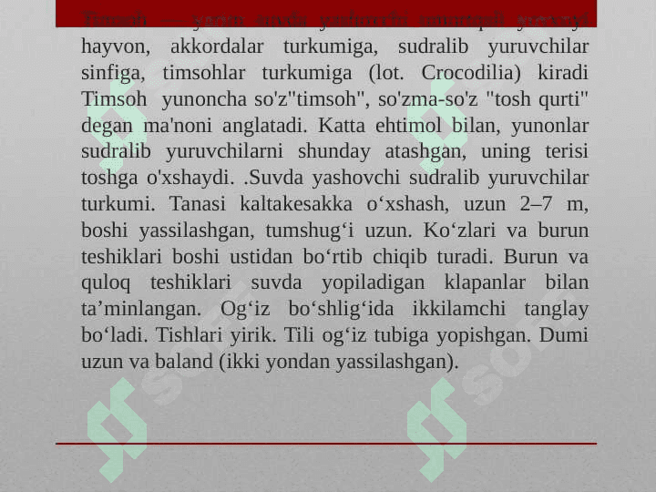 Timsohlar tuzilishi va hayot kechirishi, asosiy turlari, tarqalishi 3