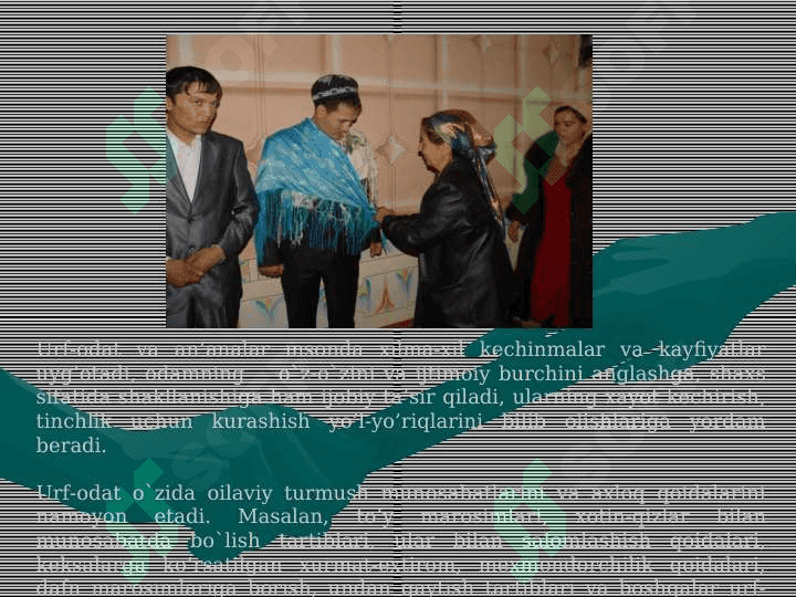 BOLA TARBIYASIDA OILAVIY-URF ODATLAR VA AN'ANALARNING O'RNI 7