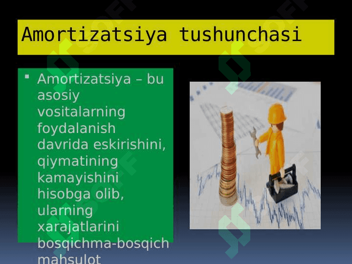 ASOSIY VOSITALAR HISOBI VA AMORTIZATSIYA QILISH USULLARI 7