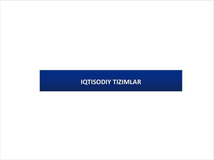 IQTISODIY TIZIMLАR 1