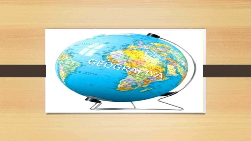 GEOGRAFIYA.