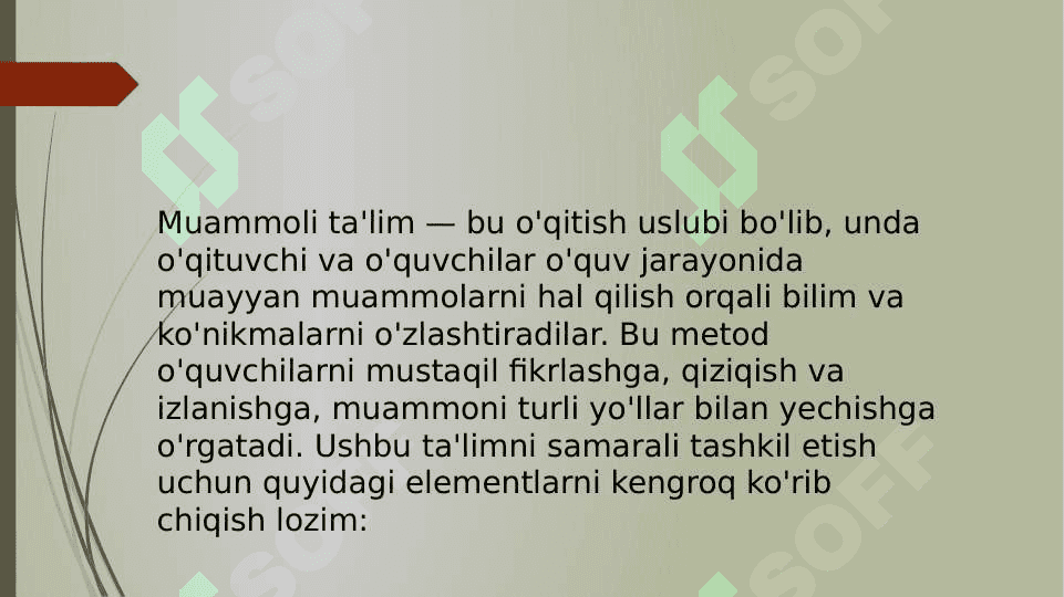 Muammoli ta’limni tashkil etish shart sharoitlari 4