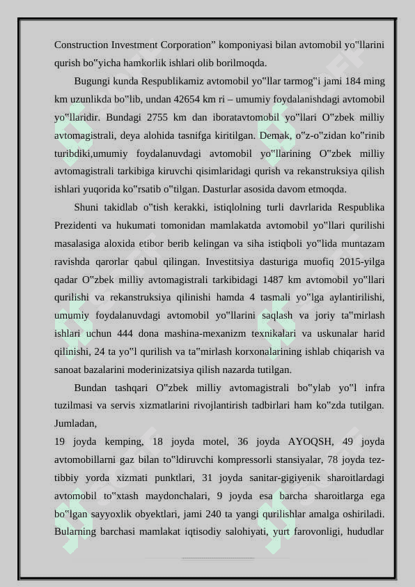 Jizzax viloyatidagi III-toifali 4P43 “M-39 Toshkent-Termiz avtomobil yo’lining Marjonbuloq qishlog’i. Zarmiton qishlog’i. Qo’shrabot qishlog’idan o’tgan avtomobil yo’lining 19-24 km qismini mukammal ta’mirlash”. 4
