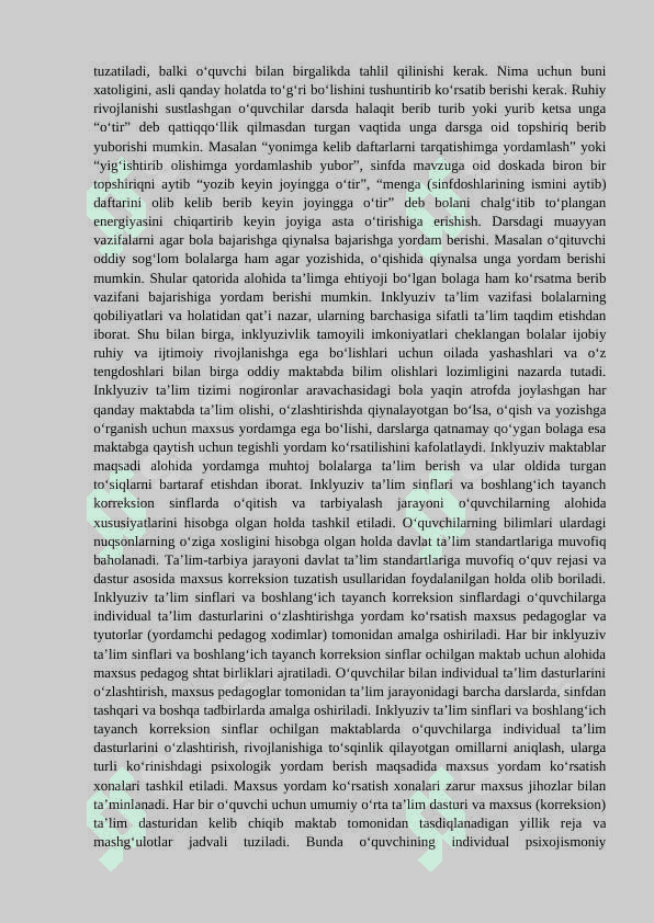 Turli darajadagi intellektual yetishmovchiligi bo‘lgan bolalar autistik spektr buzilishlariga ega  bolalar, sensor kamchiliklarga ega bolalar uchun uchun inklyuziv ta’lim strategiyalari va ularni amalga oshirish shart-sharoitlari. 6