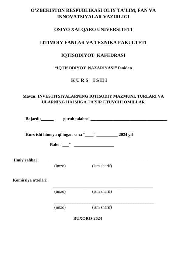 INVESTITSIYALARNING IQTISODIY MAZMUNI, TURLARI VA ULARNING HAJMIGA TA`SIR ETUVCHI OMILLAR