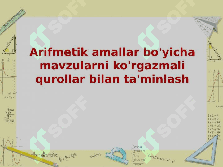 Arifmetik amallar bo'yicha mavzularni ko'rgazmali qurollar bilan ta'minlash 2