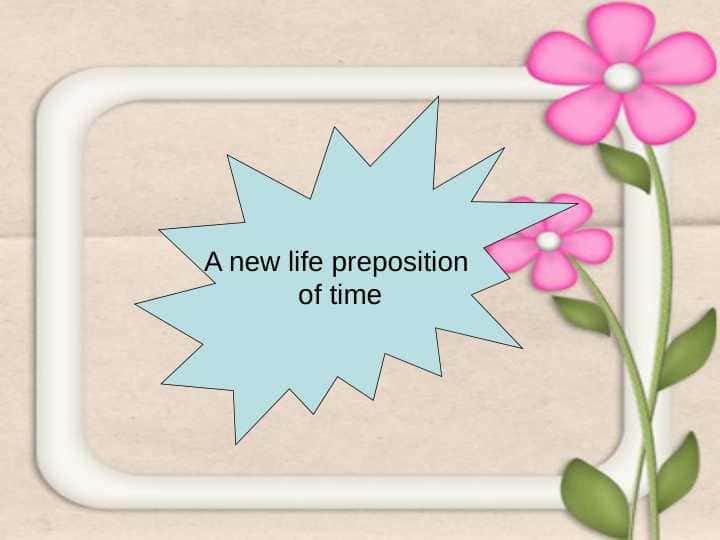 A new life preposition  of time 1