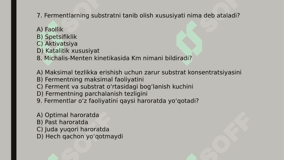 FERMENTLARNING TA’SIR MEXANIZMI. FERMENTLAR SPETSIFIKLIGI. FERMENTATIV REAKSIYALARNING KINETIKASI 4