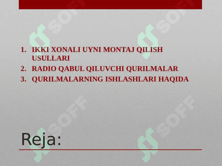 IKKI XONALI UYNI MONTAJ QILISH USULLARI. RADIO QABUL QILUVCHI QURILMALAR 2