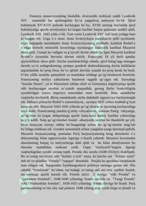 Yevropada XVII asrning ikkinchi yarmi XVIII asrda feodal absolyut tuzumi 8