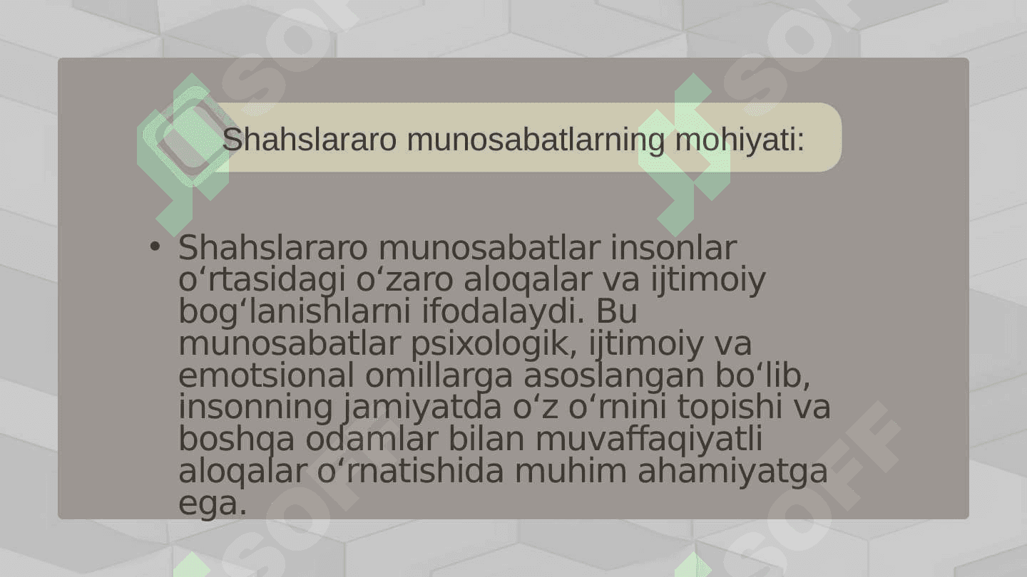 Mavzu:Shahslararo munosabatlar
 va ularning kechishi 3