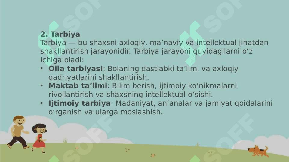 Shaxsning rivojlanishi, tarbiyasi va ijtimoiylashuvi 4