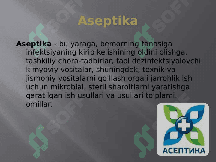 Aseptika va uning turlari 2