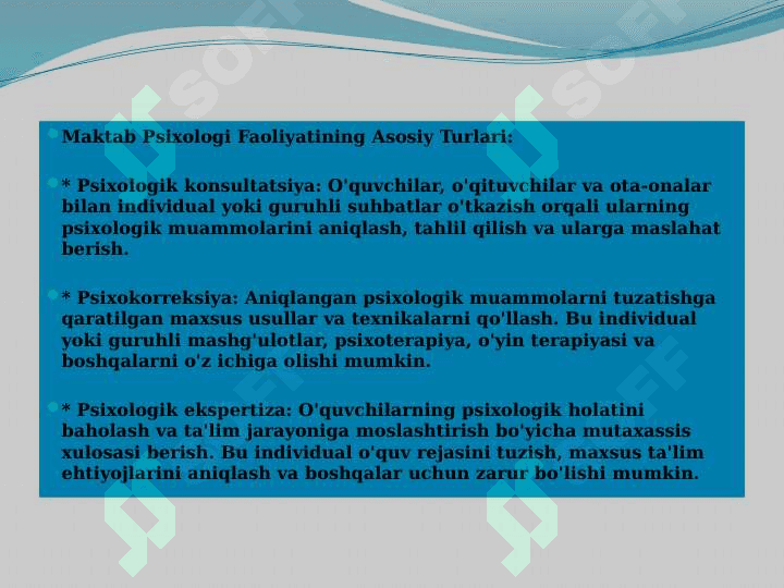 MAKTAB PSIXOLOG FAOLIYATI TURLARI VA YO'NALISHLAR, PSIXOLOGIK KONSULTATSIYA, PSIXOKORREKSIYA , PSIXOLOGIK EKSPERTIZA 5