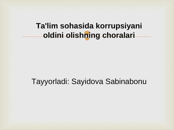 Ta'lim sohasida korrupsiyani oldini olishning choralari 1
