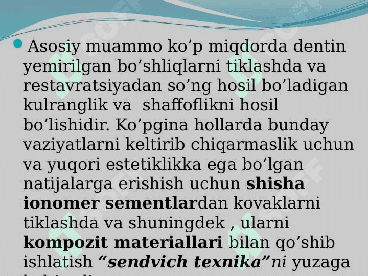 Plombalashning "Sendvich" usullari 4