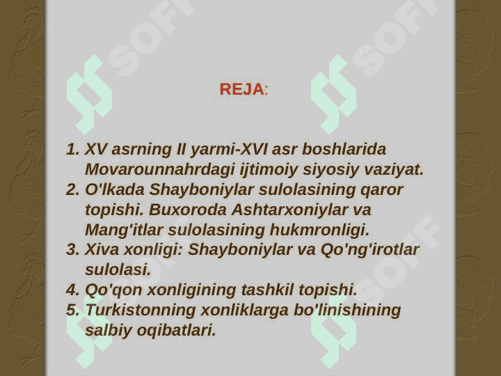 Turkistonning xonliklarga bo'linib ketishi, uning sabab va oqibatlari 2