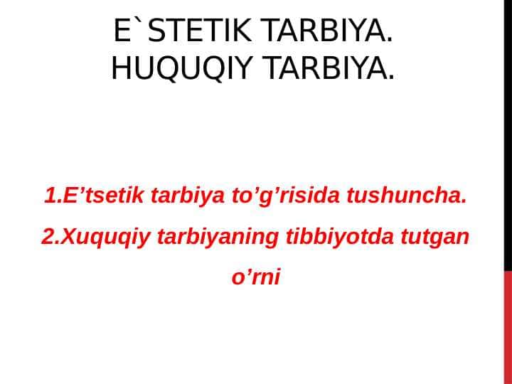 E`stetik tarbiya. Huquqiy tarbiya.