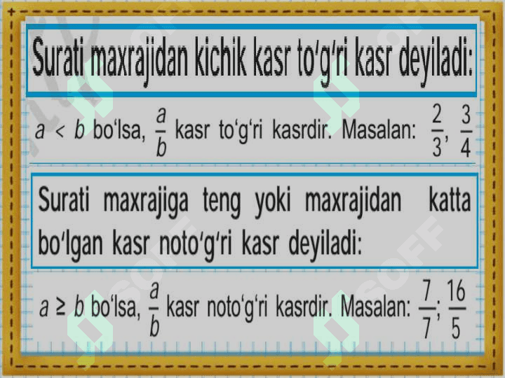To’g’ri va noto’g’ri kasrlar. 7