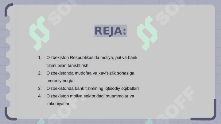 O'zbekiston Respublikasida moliya, pul va bank tizimi. Mudofaa va xavfsizlik. 2